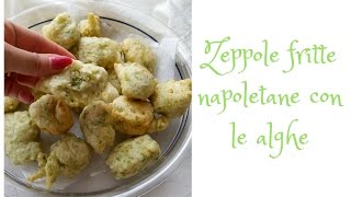 Zeppole fritte napoletane con le alghe [upl. by Ettenej272]