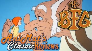 The BFG  AniMat’s Classic Reviews [upl. by Nwonknu724]