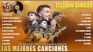 Eslabon Armado  LAS MEJORES CANCIONES DE Eslabon Armado  Eslabon Armado Mix Exitos 2023 Letra [upl. by Charlena]