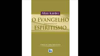 Audiolivro O Evangelho Segundo o Espiritismo [upl. by Costin901]