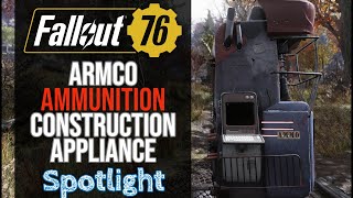 Fallout 76  Armco Ammunition Construction Appliance [upl. by Tini]