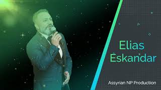 Elias Eskandar  Assyrian Slow Songs [upl. by Akilam]