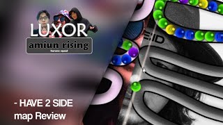 Luxor Amiun rising  Luxor AR mod Stage Have2Side Preview [upl. by Consolata]