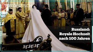 Russland Royale Hochzeit nach 100 Jahren [upl. by Annasor810]