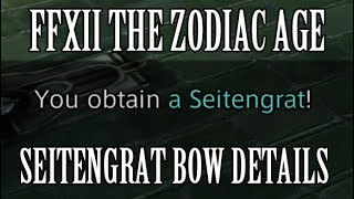 Final Fantasy 12 The Zodiac Age  Seitengrat Ultimate Bow Details [upl. by Dino]