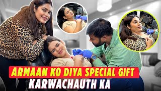 ARMAAN KO DIYA SPECIAL GIFT KARWACHAUTH KA  Armaan Malik [upl. by Anwahsar]