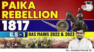 Paika Rebellion 1817  GS 1 OAS mains 2022 amp 2023  Jatadhari Nayak  Odisha Special  StudyIQ PCS [upl. by Mazlack174]