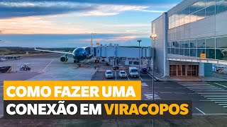 CONEXÃO EM VIRACOPOS Como fazer uma conexão no Aeroporto de Viracopos com a Azul [upl. by Ahseneuq]