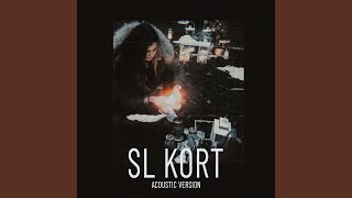 SL Kort Acoustic Version [upl. by Anomis]