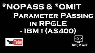 Parameter passing using ILE  Part 2 usage of nopass amp omit [upl. by Nizam]