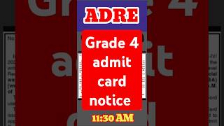 Grade 4 admit card release date adre youtubeshorts subscribe shorts [upl. by Icyac]