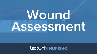 How To Perform A Wound Assessment  Nursing School Clinical Skills [upl. by Leffen]