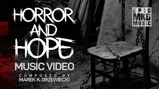 Marek K Drzewiecki  Horror and Hope Music Video [upl. by Ahsilrae]