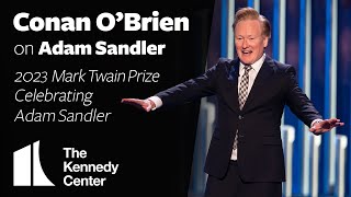 Conan OBrien on Adam Sandler  2023 Mark Twain Prize [upl. by Dnalerb]