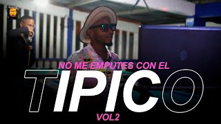 MIX TIPICO 2023  LO MAS ACTUAL  NO ME EMPUTES CON EL TIPICO VOL2  vjrocay [upl. by Nevin]