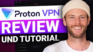 Proton VPN Review und Tutorial für Anfänger [upl. by Wojak197]