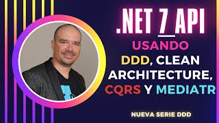 NET 7 API Usando DDD Clean Architecture y CQRS [upl. by Ioves]