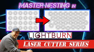 Lightburn Tutorial Faster laser jobs with nesting [upl. by Tarsuss]