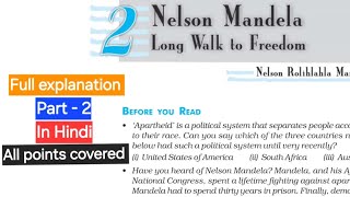 Nelson Mandela Long walk to freedom  Class 10th English chapter 2 explanation   Full explanation [upl. by Gerdi331]