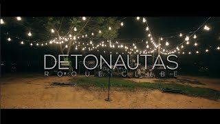 Detonautas Roque Clube  Acredite No Seu Coração Clipe Oficial [upl. by Akoyin]