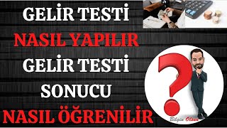 GELİR TESTİ  NASIL YAPILIR  GSS  GELİR TESTİ SONUCU ÖĞRENME  E DEVLET [upl. by Ennaeerb801]