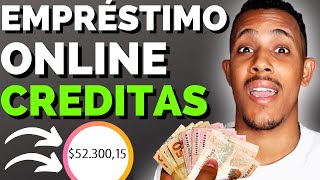 💳COMO CONSEGUIR EMPRÉSTIMO ONLINE NA CREDITAS  DE R 3 MIL A R3 MILHÕES DE REAIS [upl. by Ynogoham]