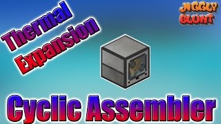 Cyclic Assembler Thermal Expansion  Minecraft Mod Tutorial [upl. by Morgana]