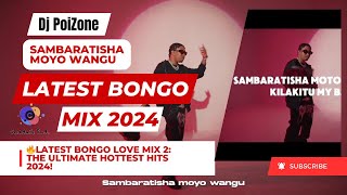 ❤️2024 Latest Bongo Love Songs Video Mix 2 Jay Melody Sambaratisha bongomix love jaymelody [upl. by Yrtnej]