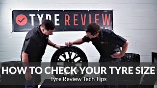 How to check your tyre size  Tyre Review Tech Tips [upl. by Kasper332]