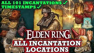 ALL Incantation Locations How to get ALL Incantations  Elden Ring Complete Walkthrough Guide [upl. by Terrye]