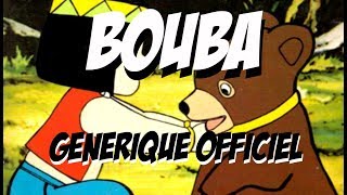 Bouba le petit ourson Générique Officiel [upl. by Ynnohj]