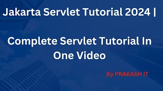 Servlet Tutorial for Beginners 2024  Jakarta Servlet Tutorial  Servlet Tutorial In One Video [upl. by Nosyaj591]