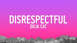 Doja Cat  Disrespectful Lyrics [upl. by Lleynod]