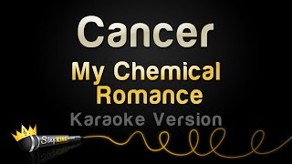 My Chemical Romance  Cancer Karaoke Version [upl. by Crotty]