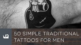 50 Simple Traditional Tattoos For Men [upl. by Anerdna]