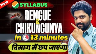 DENGUE amp CHICKUNGUNYA in 13 Min🔥  Neet 2024 [upl. by Andrej]