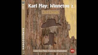 Karl May Winnetou 2 Old Death Miért csaptam fel detektívnek [upl. by Nabru]