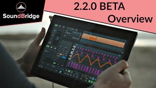 SoundBridge 220 BETA New Features Overview [upl. by Durtschi956]