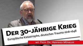 Der dreißigjährige Krieg Eine europäische Katastrophe  Prof Münkler 15042019 [upl. by Danya751]