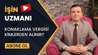 İŞİN UZMANI KONAKLAMA VERGİSİ KİMLERDEN ALINIR TANSU BAYRAKTAR 26 ARALIK [upl. by Doowron978]