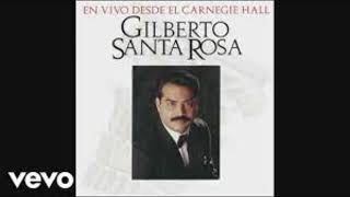 Gilberto Santa Rosa  perdoname live [upl. by Friedman]