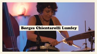 Borges Chientaroli Lumley Trio  Perla Live [upl. by Primo]