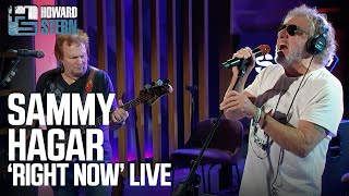 Sammy Hagar “Right Now” Live on the Stern Show [upl. by Yeldoow]