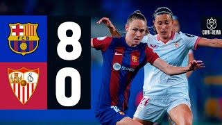 FC BARCELONA 8 vs 0 SEVILLA  COPA DE LA REINA 🔵🔴 [upl. by Jessamine451]