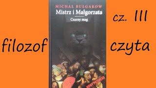 M BuĹ‚gakow BuĹ‚hakow Mistrz i MaĹ‚gorzata  cz III  SPIS WROGĂ“W [upl. by Meek]