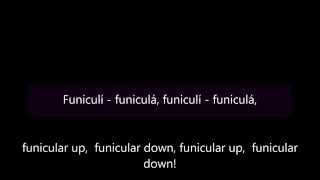 Funiculì funiculà  English and Italian lyrics [upl. by Skiest677]