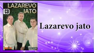 Lazarevo jato  Kuco moja najmanja u selu  Audio 2009 [upl. by Yuri]