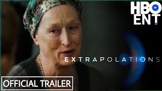 EXTRAPOLATIONS Trailer 2023 Meryl Streep Edward Norton Eiza González  comedy  Drama movie [upl. by Secnirp]