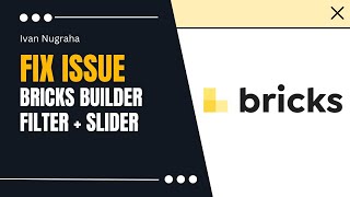 Fix Issue Bricks Builder Filter with Nestable Slider [upl. by Kathleen]