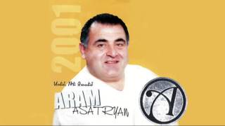 Aram Asatryan Արամ Ասատրյան  Yes qo gisherva hyurn em [upl. by Ellahcim3]